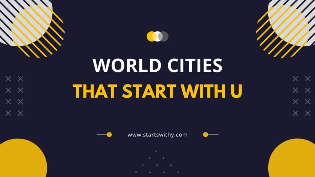 What are places that start with U?