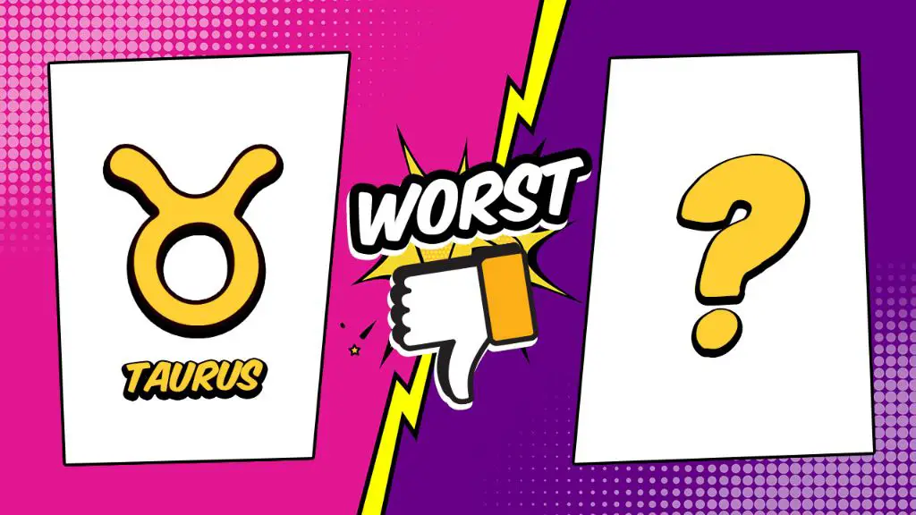 What is a Taurus worst match?